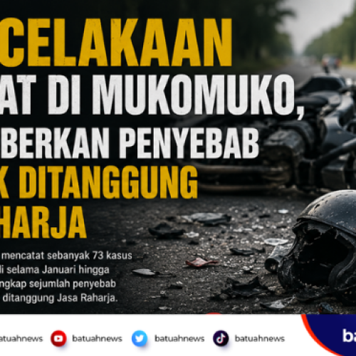 73 Kecelakaan Tercatat di Mukomuko, Polisi Beberkan Penyebab yang Tak Ditanggung Jasa Raharja